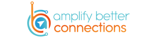 Amplify Better Connections